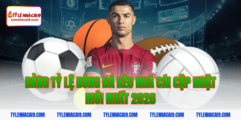 Tỷ Lệ Kèo Nhà Cái 426 Tỷ lệ kèo nhà cái 5 và những giải đấu đỉnh cao