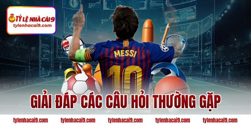 Tỷ Lệ Kèo Nhà Cái 44 Giải đáp các câu hỏi thường gặp